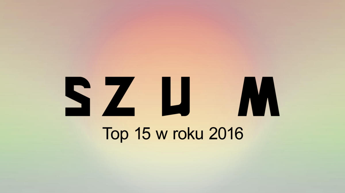 MAGAZYNSZUM.PL: TOP 2016